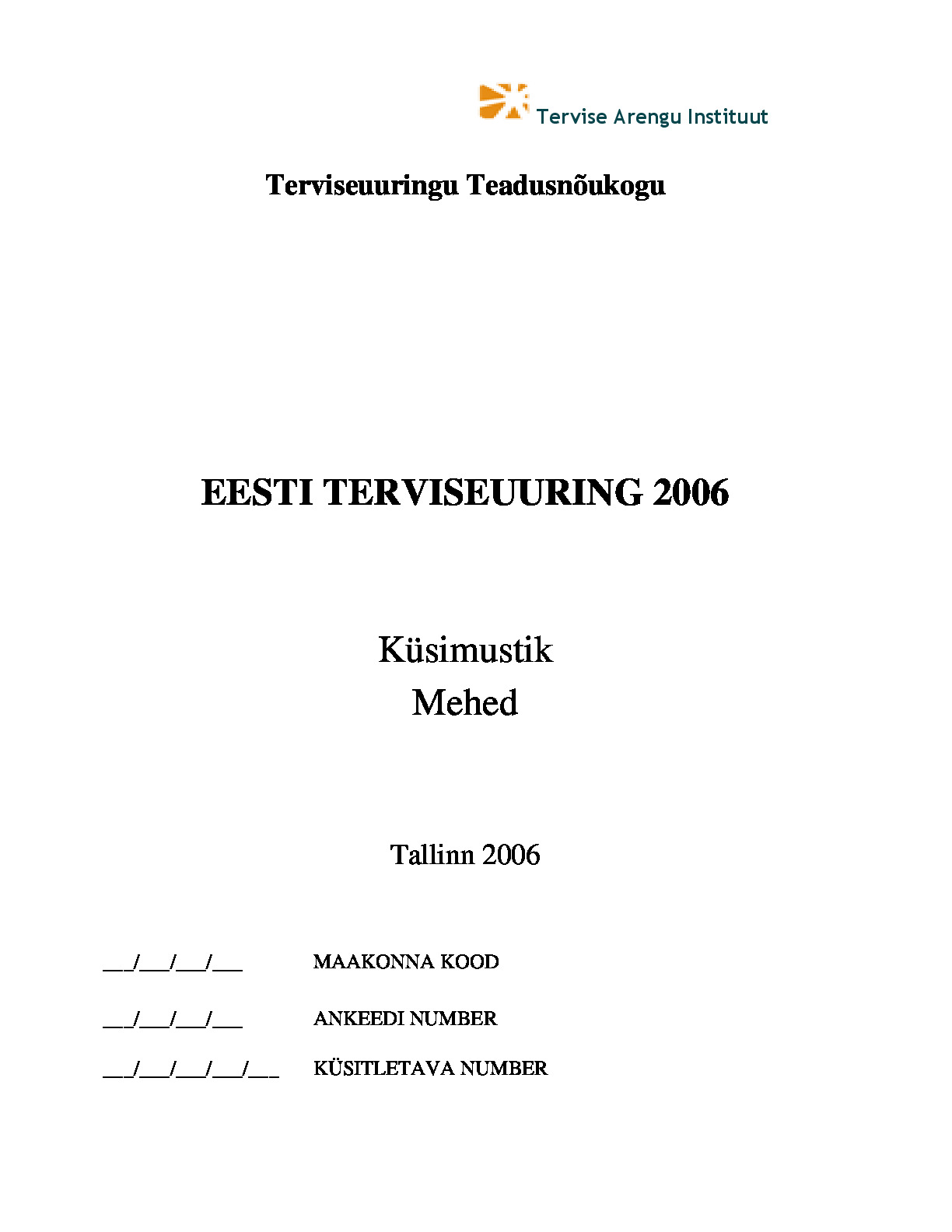Eesti Terviseuuring 2006 meeste ankeet