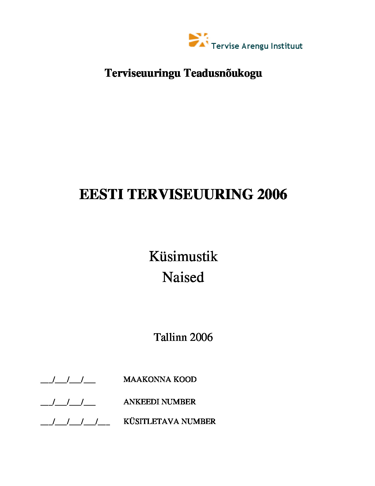 Eesti Terviseuuring 2006 naiste ankeet