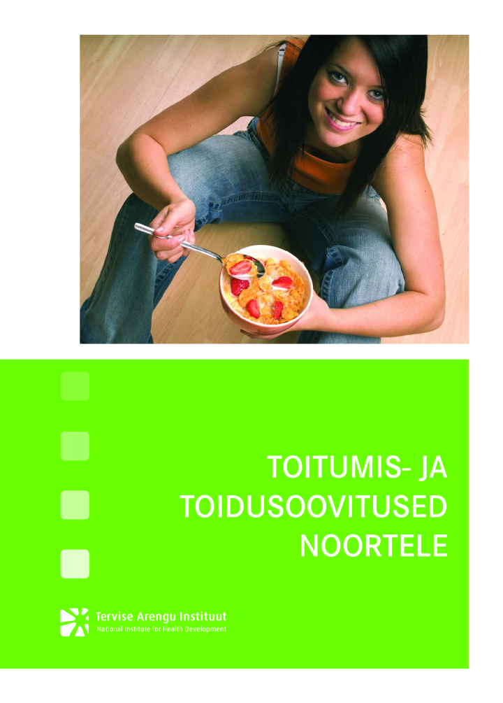 Toitumis- ja toidusoovitused noortele 