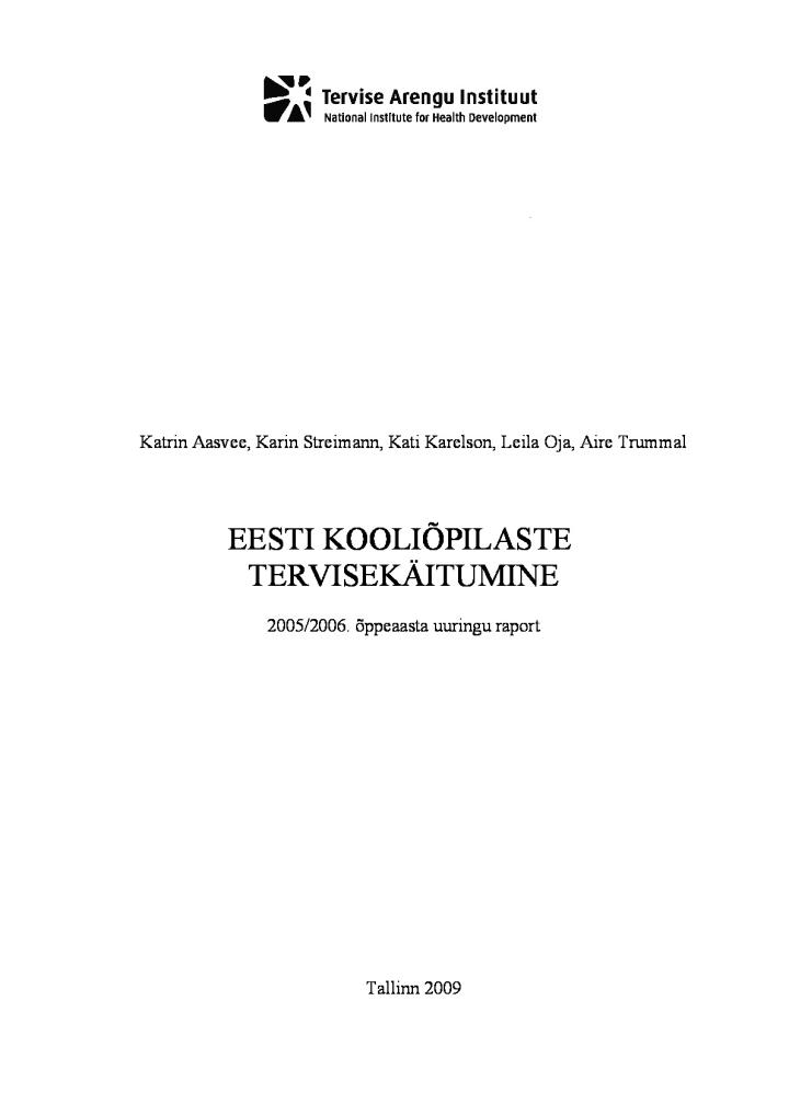 Eesti kooliõpilaste tervisekäitumine 2005/2006. õppeaasta uuringu raport