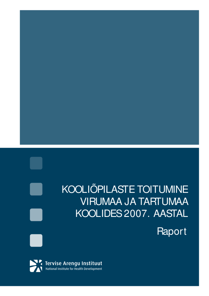 Kooliõpilaste toitumine Virumaa ja Tartumaa koolides 2007. aastal