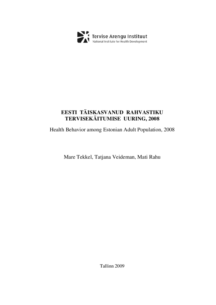 Eesti täiskasvanud rahvastiku tervisekäitumise uuring, 2008. Health Behavior among Estonian Adult Population, 2008