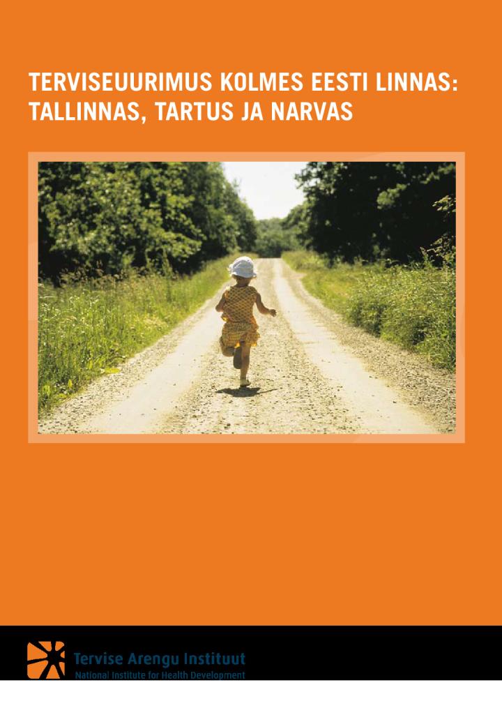 Terviseuurimus kolmes Eesti linnas: Tallinnas, Tartus ja Narvas 