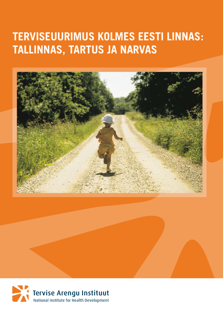 Terviseuurimus kolmes Eesti linnas: Tallinnas, Tartus ja Narvas 