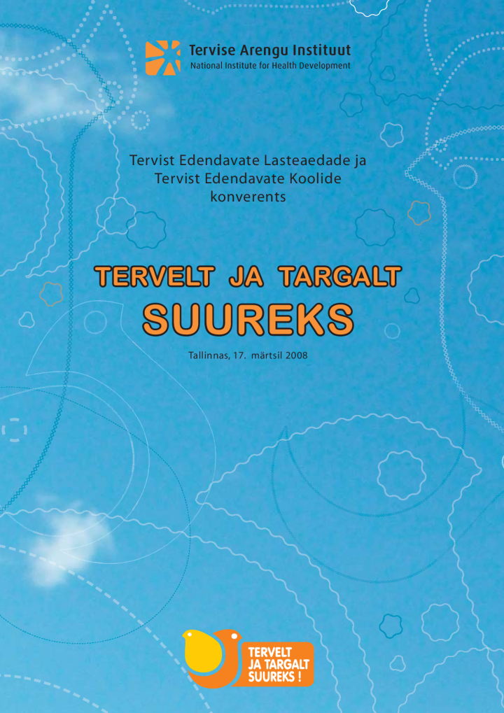 Tervelt ja targalt suureks (konverentsi kogumik)