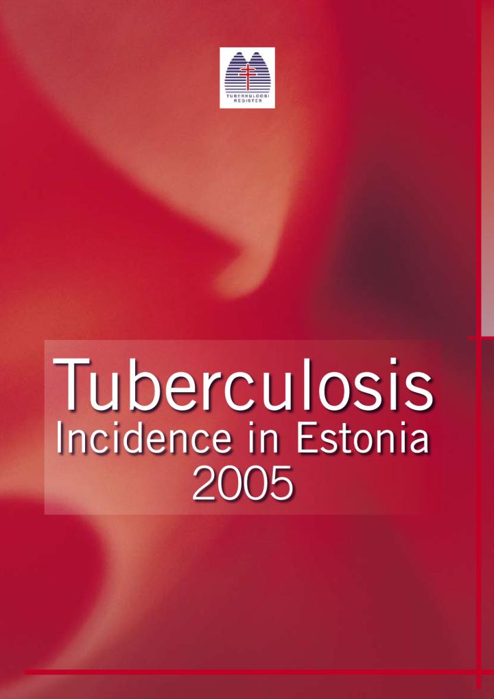 Tuberculosis Incidence in Estonia 2005
