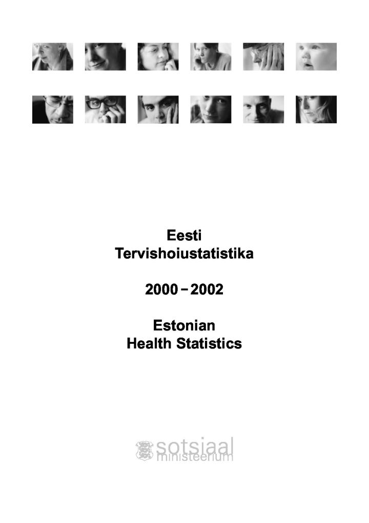 Eesti tervishoiustatistika 2000-2002. Estonian Health Statistics