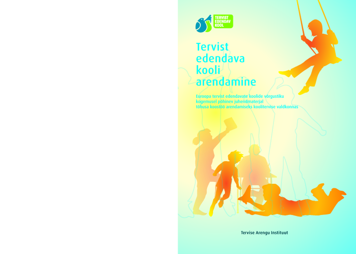 Tervist edendava kooli arendamine. Juhendmaterjal