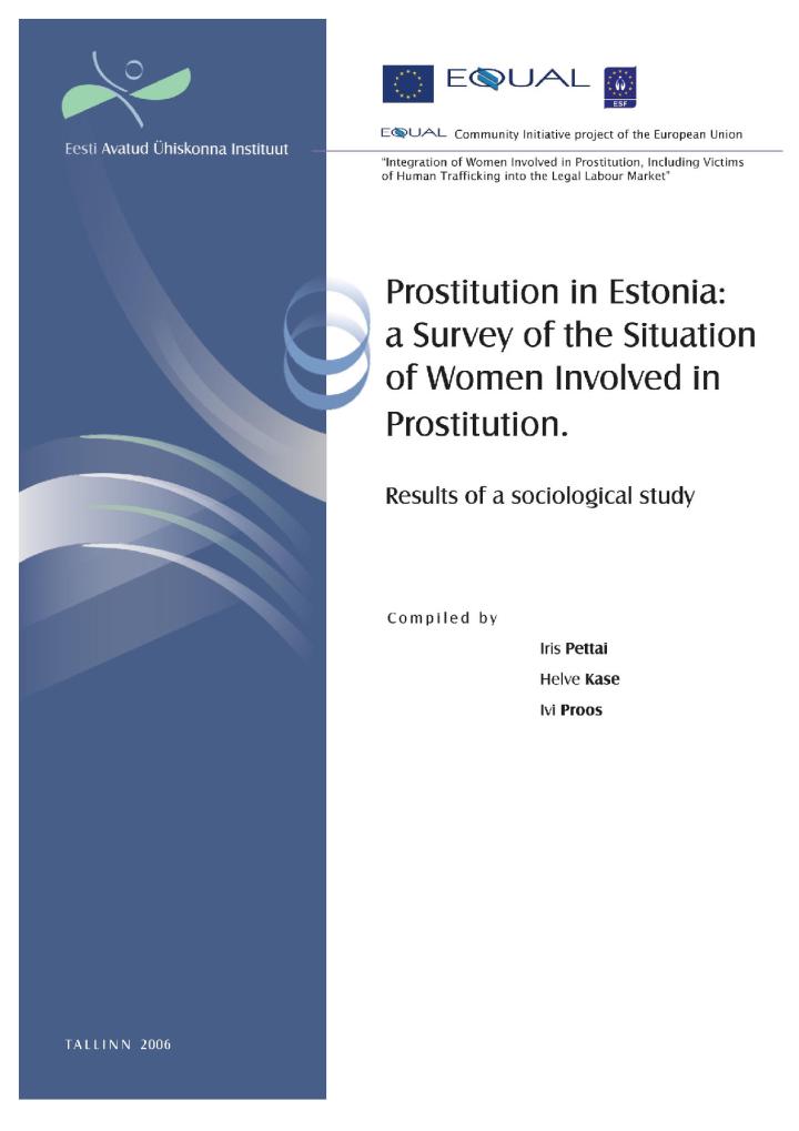 Prostitution in Estonia: a Survey of the Situation of Women Involved in Prostitution. Results of a sociological study