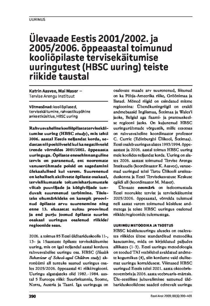Ülevaade Eestis 2001/2002. ja 2005/2006. õppeaastal toimunud kooliõpilaste tervisekäitumise uuringutest (HBSC uuring) teiste riikide taustal
