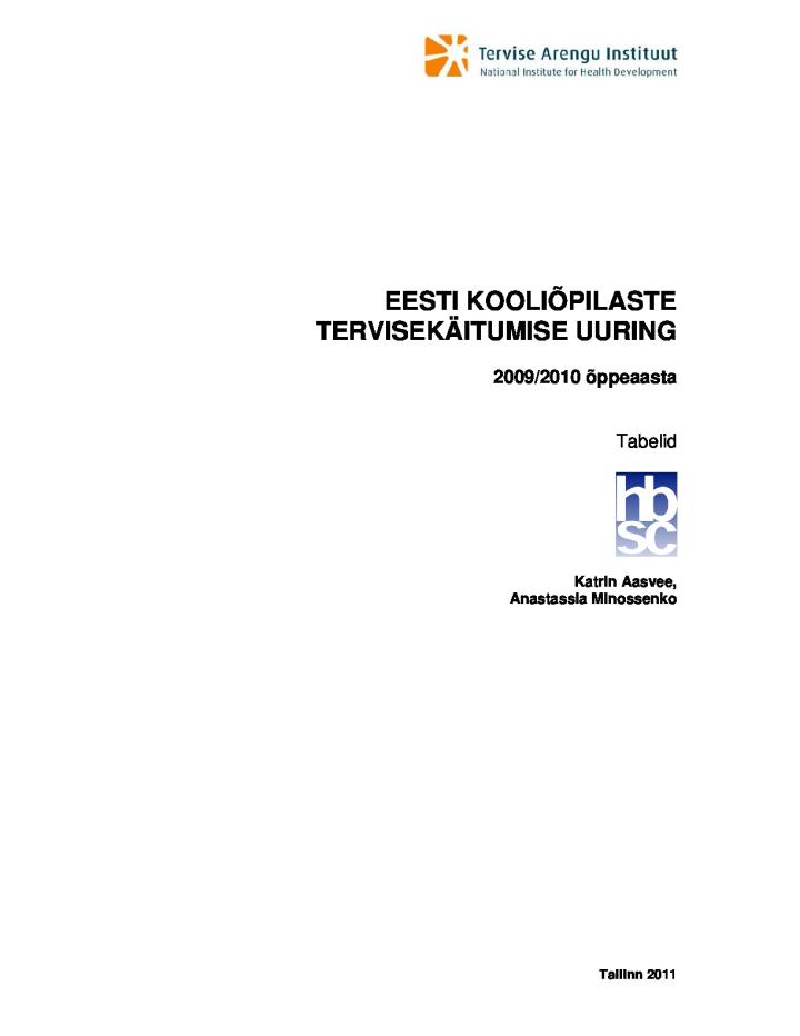 Eesti kooliõpilaste tervisekäitumise uuring. 2009/2010 õppeaasta. Tabelid 