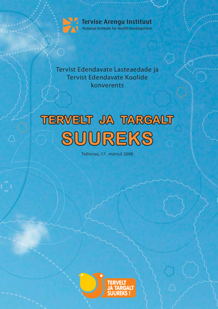 Tervelt ja targalt suureks
