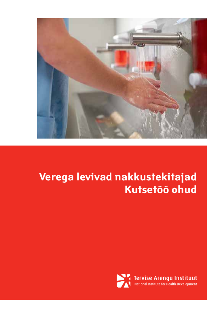 Verega levivad nakkustekitajad. Kutsetöö ohud