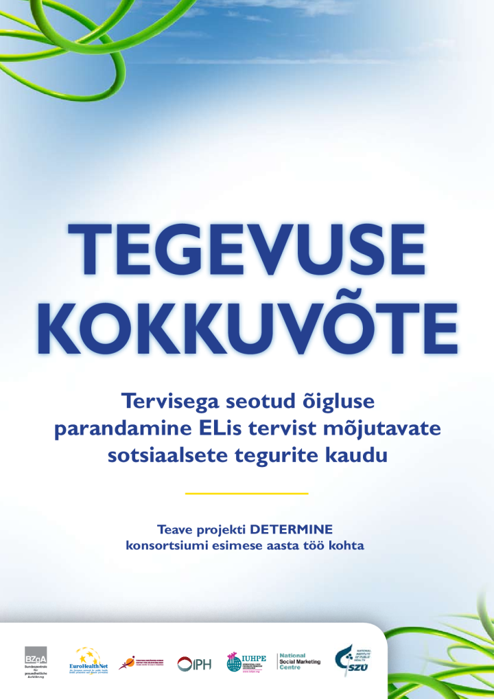 Projekti "Tervisega seotud õigluse parandamine ELis tervist mõjutavate sotsiaalsete tegurite kaudu" tegevuse kokkuvõte (I)