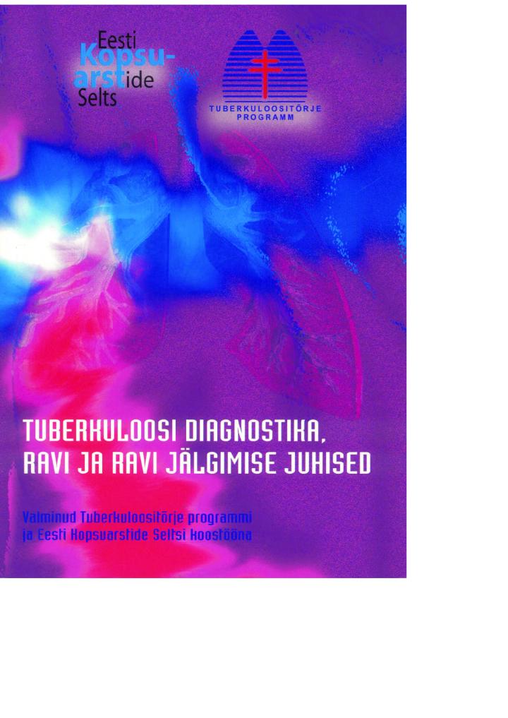Tuberkuloosi diagnostika, ravi ja ravi jälgimise juhised