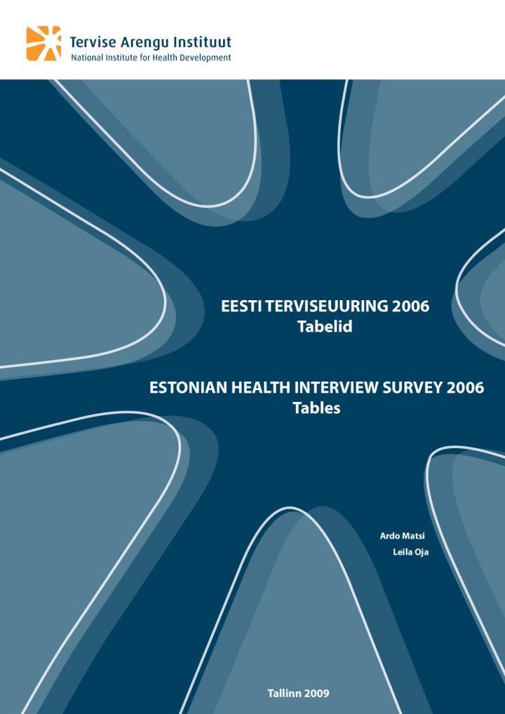 Eesti terviseuuring 2006. Tabelid. Estonian Health Interview Survey 2006. Tables