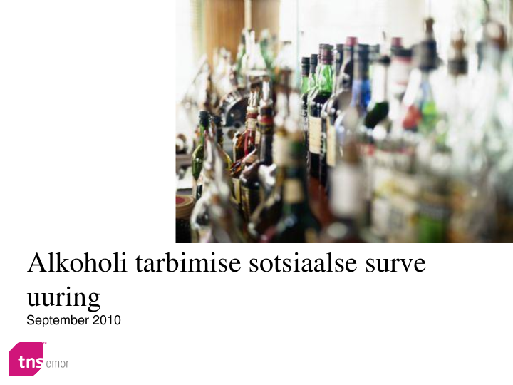 Alkoholi tarbimise sotsiaalse surve uuring