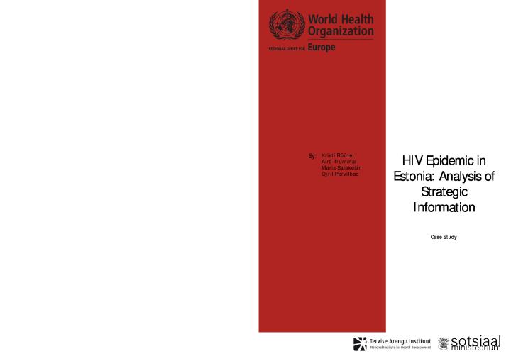 HIV Epidemic in Estonia: Analysis of Strategic Information