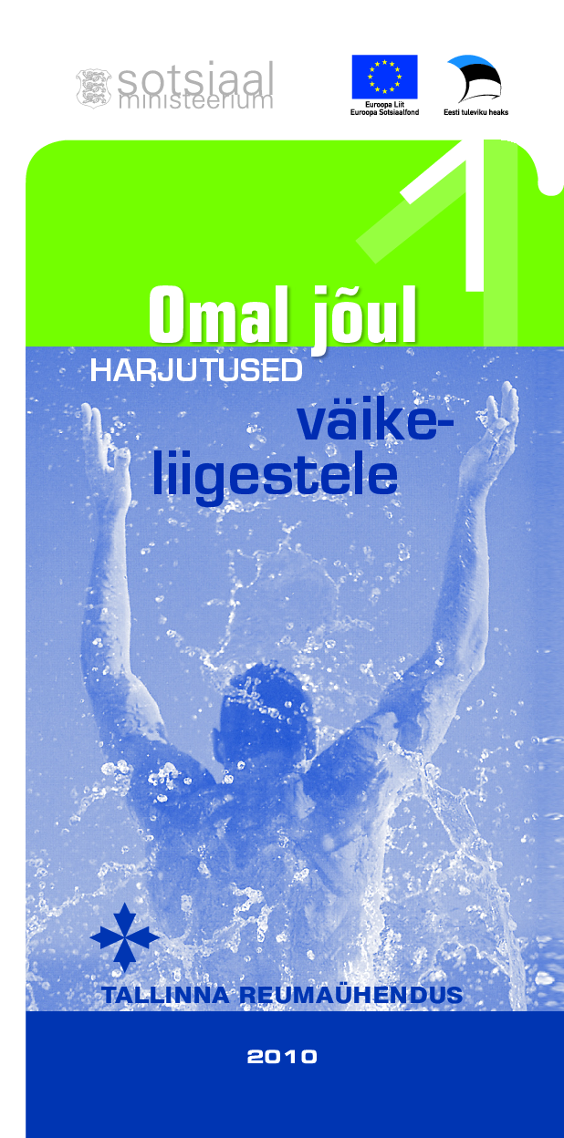 Omal jõul 1: harjutused väikeliigestele