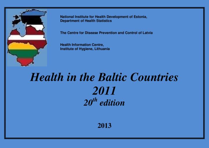Health in the Baltic Countries. 2011