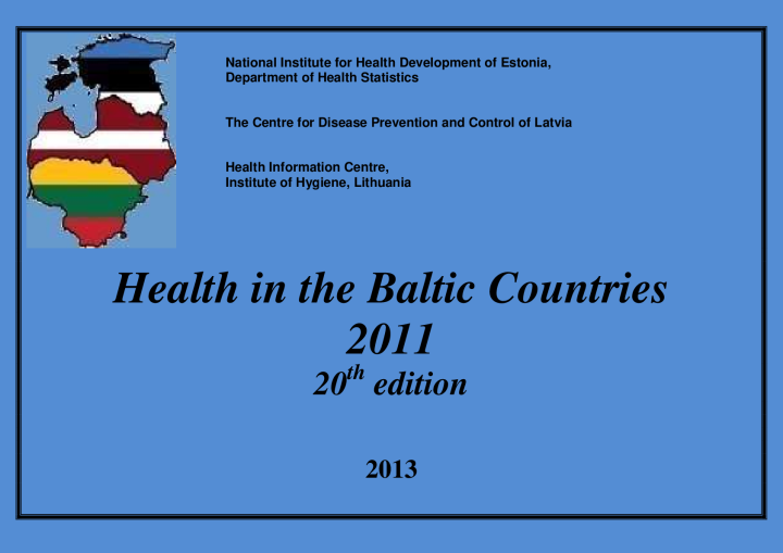 Health in the Baltic Countries. 2011