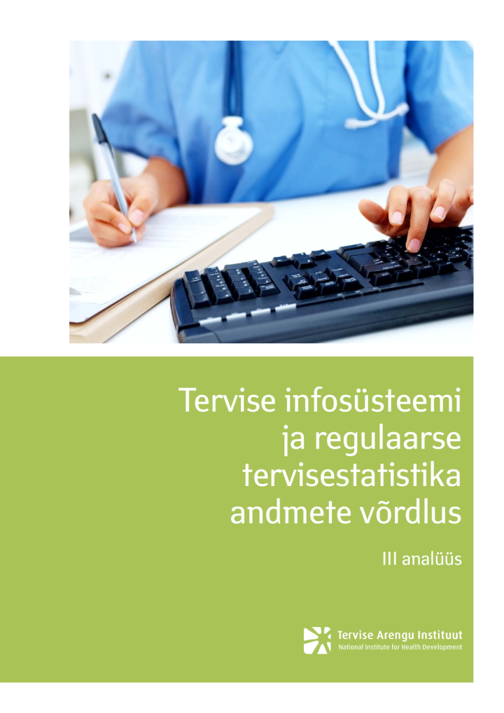 Tervise infosüsteemi ja regulaarse tervisestatistika andmete võrdlus. III analüüs