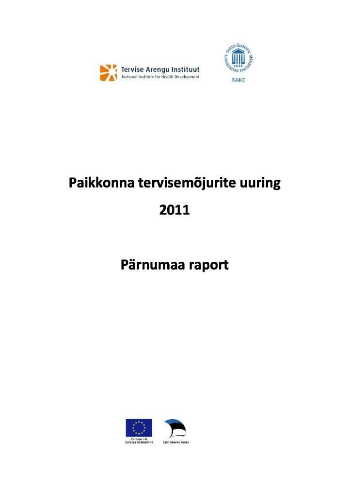 Paikkonna tervisemõjurite uuring 2011. Pärnumaa raport