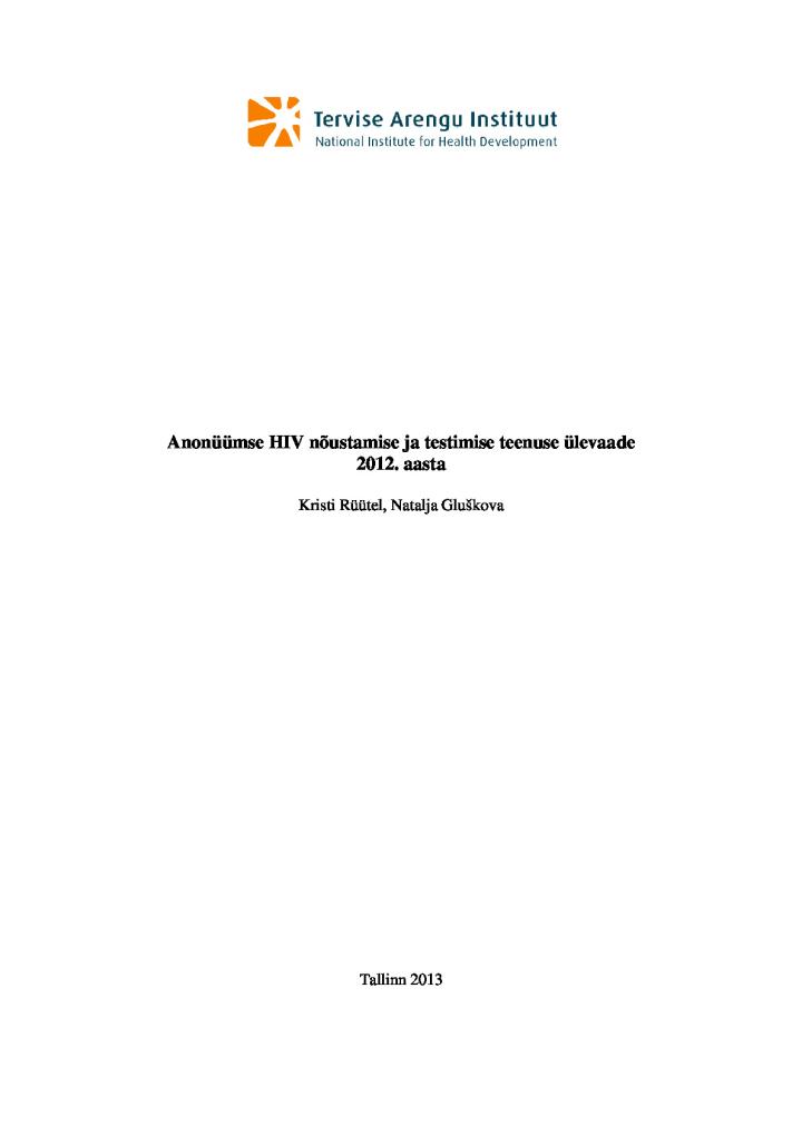 Anonüümse HIV nõustamise ja testimise teenuse ülevaade. 2012. aasta