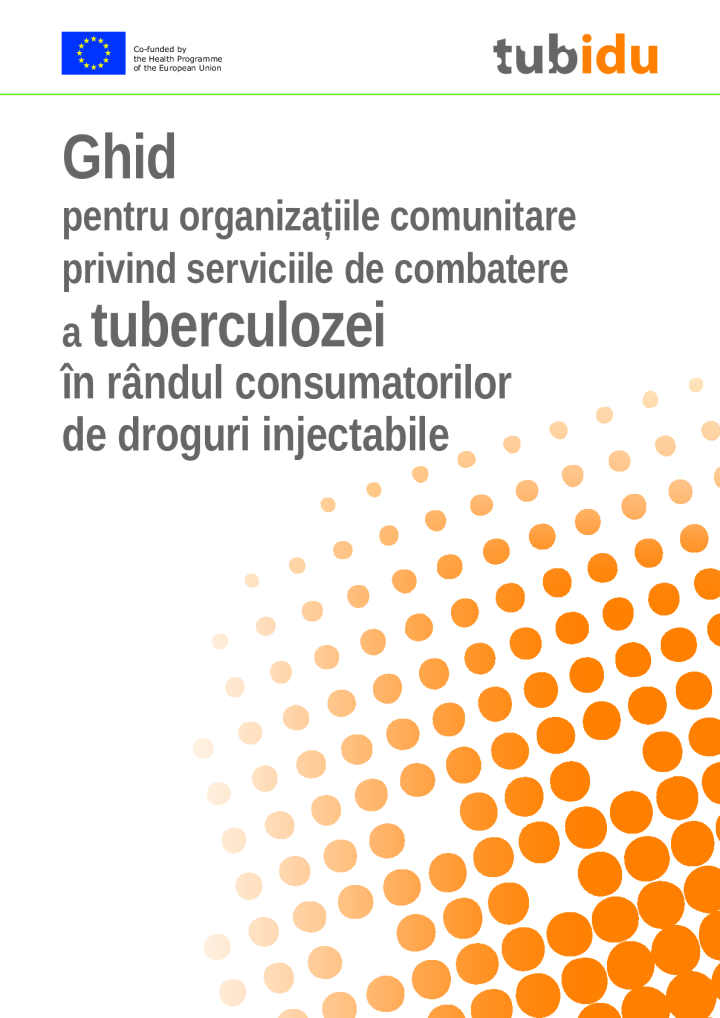 Ghid pentru organizațiile comunitare privind serviciile de combatere a tuberculozei în rândul consumatorilor de droguri injectabile