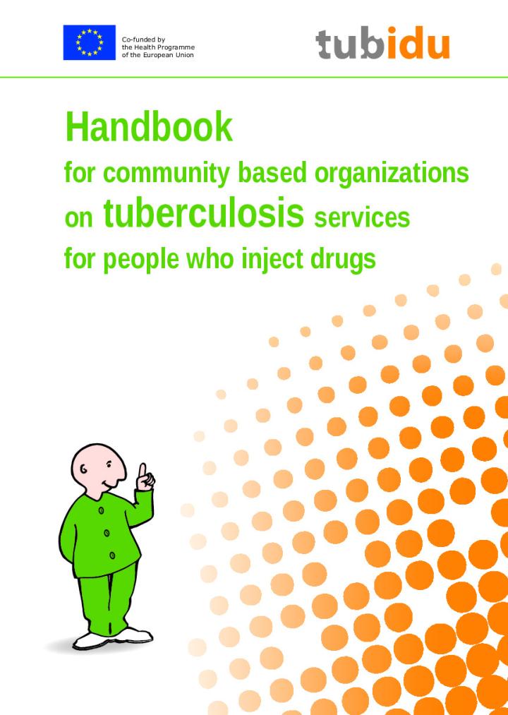 Handbook for community based organizations on tuberculosis services for people who inject drugs