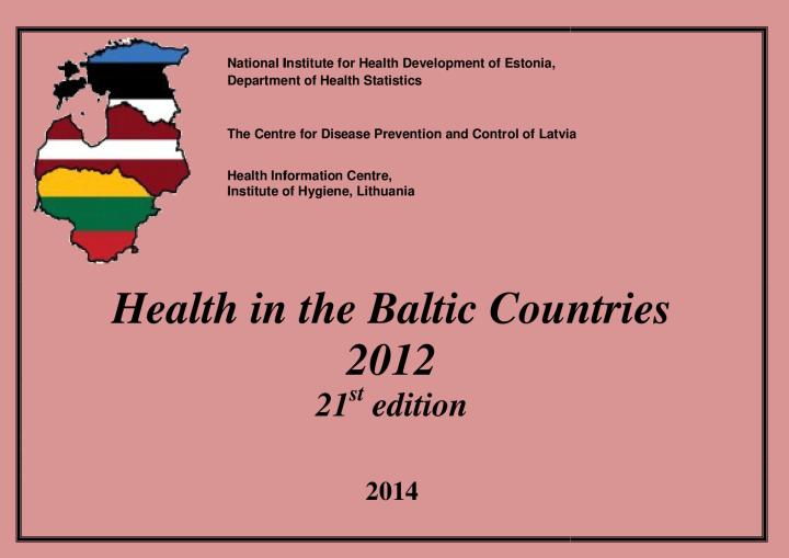 Health in the Baltic Countries. 2012