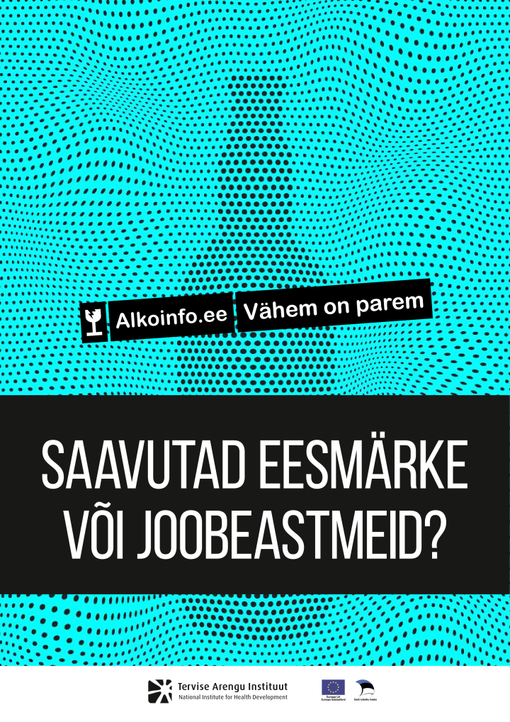 Saavutad eesmärke või joobeastmeid?