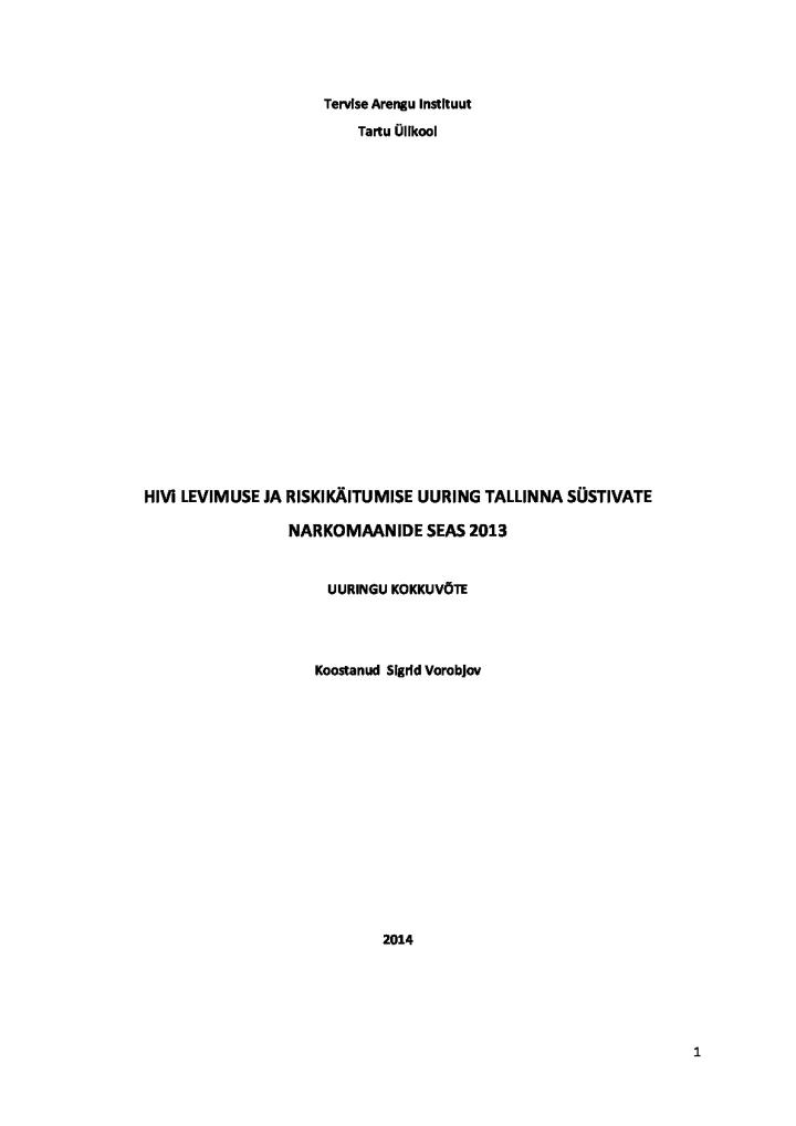 HIVi levimuse ja riskikäitumise uuring Tallinna süstivate narkomaanide seas (2013) 