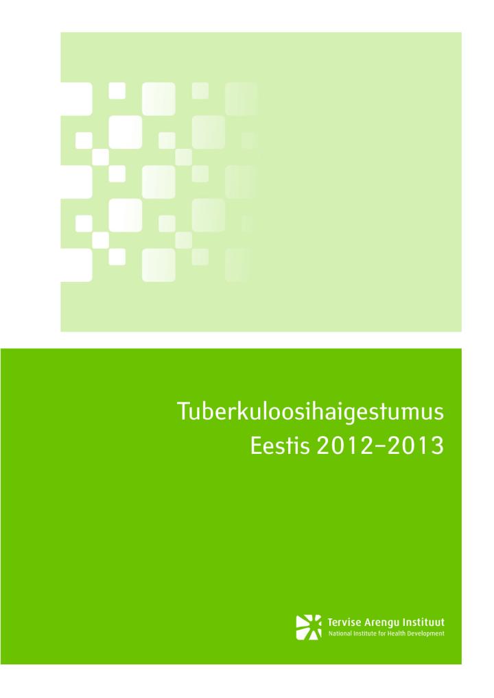 Tuberkuloosihaigestumus Eestis 2012-2013
