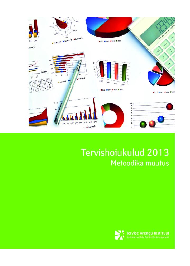 Eesti tervishoiukulud 2013 – metoodika muutus