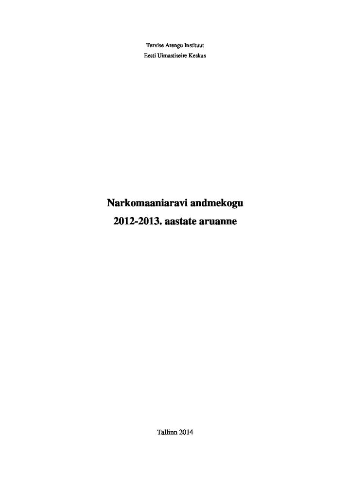Narkomaaniaravi andmekogu 2012.-2013. aasta aruanne