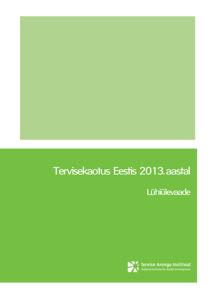 Tervisekaotus Eestis 2013. aastal. Lühiülevaade