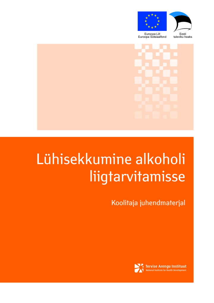 Lühisekkumine alkoholi liigtarvitamisse. Koolitaja juhendmaterjal