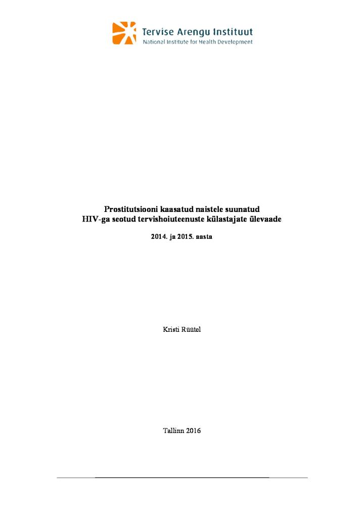 Prostitutsiooni kaasatud naistele suunatud HIV-ga seotud tervishoiuteenuste külastajate ülevaade (2014. ja 2015. a)