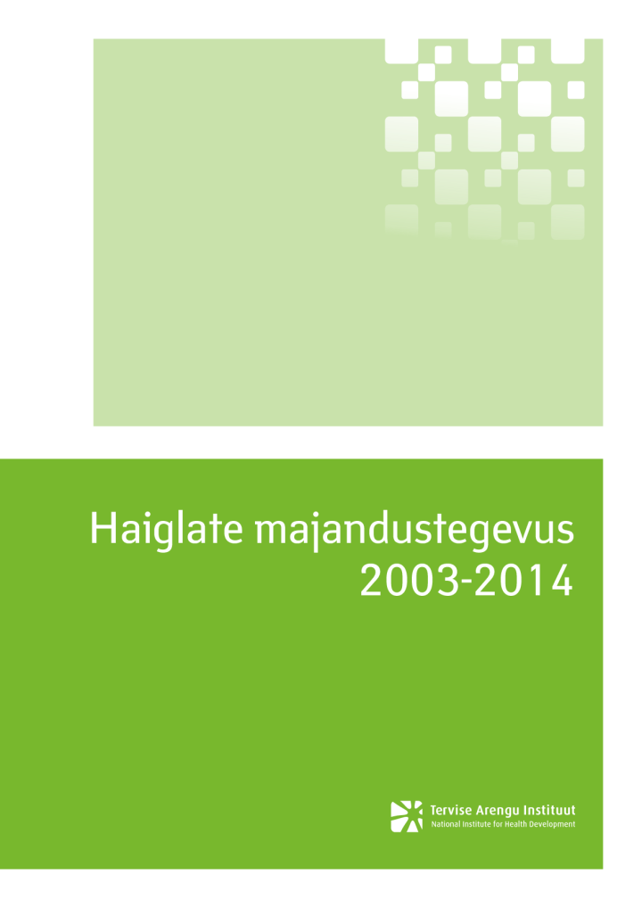 Haiglate majandustegevus 2003-2014