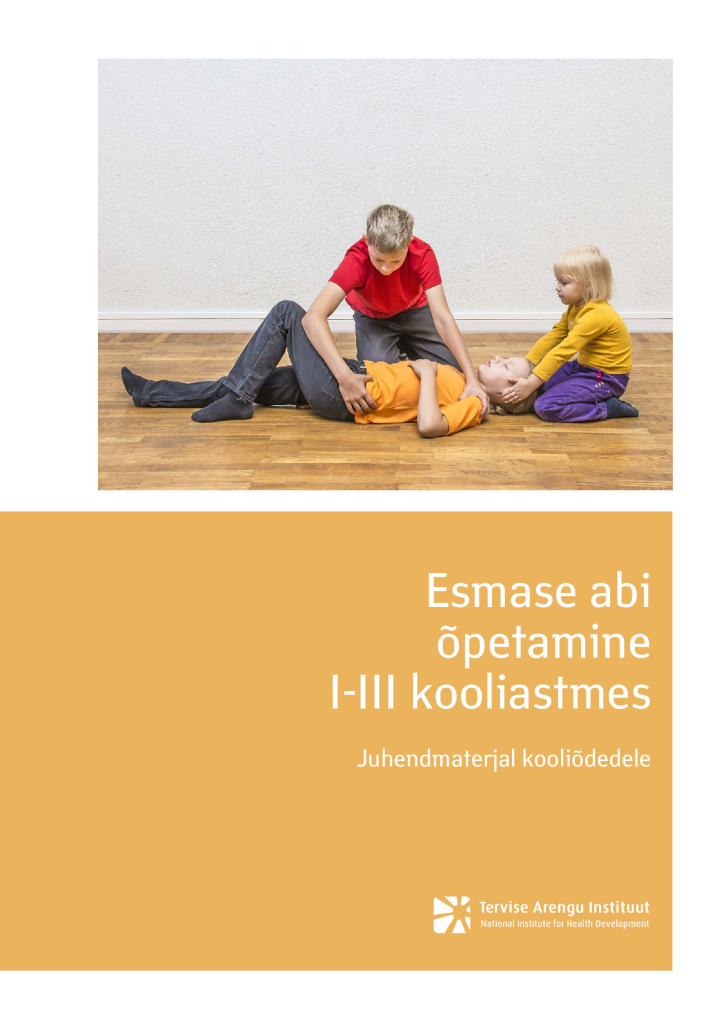 Esmase abi õpetamine I-III kooliastmes. Juhendmaterjal kooliõdedele