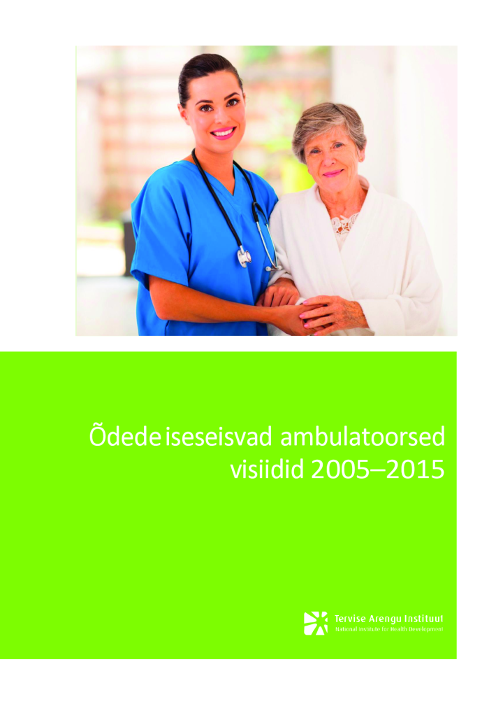 Õdede iseseisvad ambulatoorsed visiidid 2005–2015