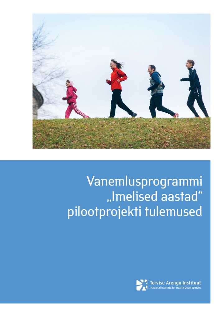 Vanemlusprogrammi „Imelised aastad“ pilootprojekti tulemused