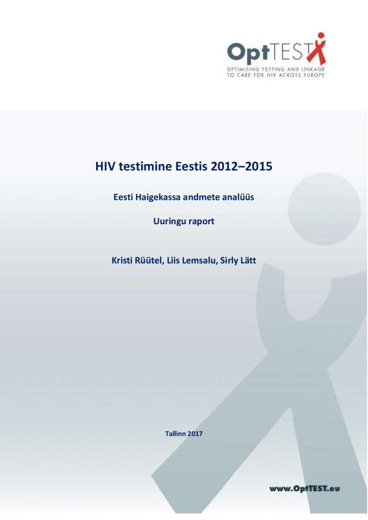 HIV testimine Eestis 2012–2015. Eesti Haigekassa andmete analüüs