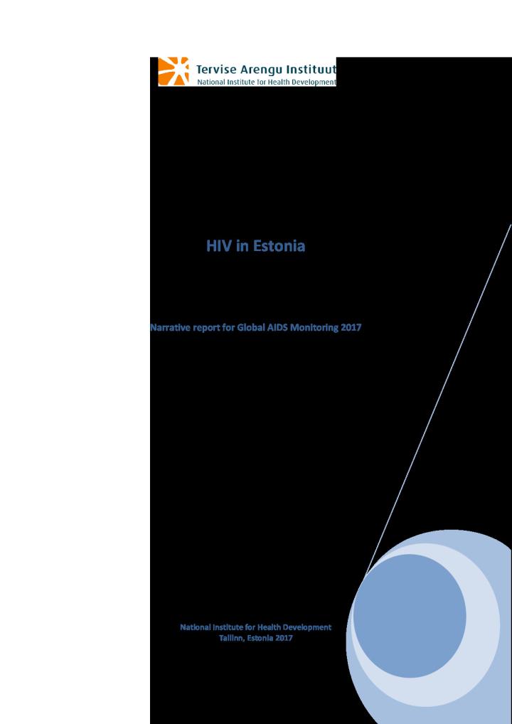 HIV in Estonia. Narrative report for Global AIDS Monitoring 2017