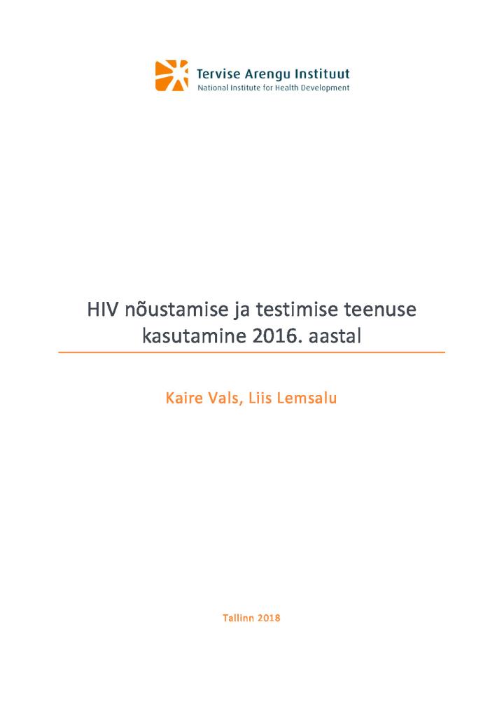 HIV nõustamise ja testimise teenuse kasutamine 2016. aastal