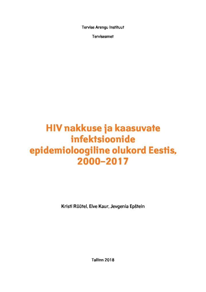HIV nakkuse ja kaasuvate infektsioonide epidemioloogiline olukord Eestis, 2000–2017