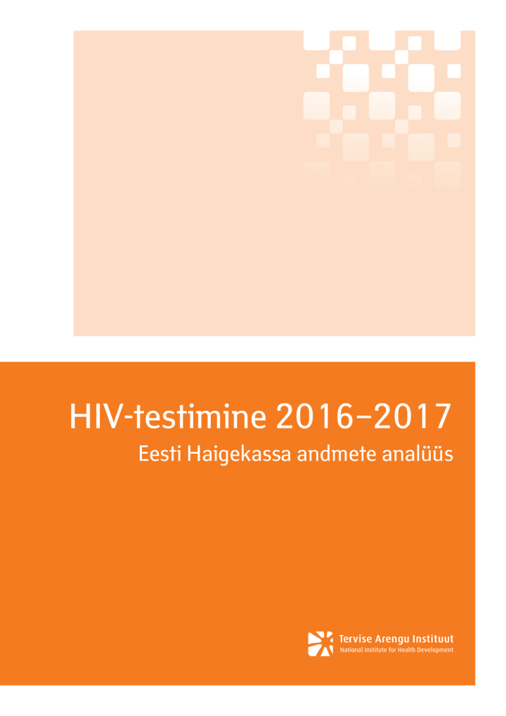 HIV-testimine 2016–2017. Eesti Haigekassa andmete analüüs