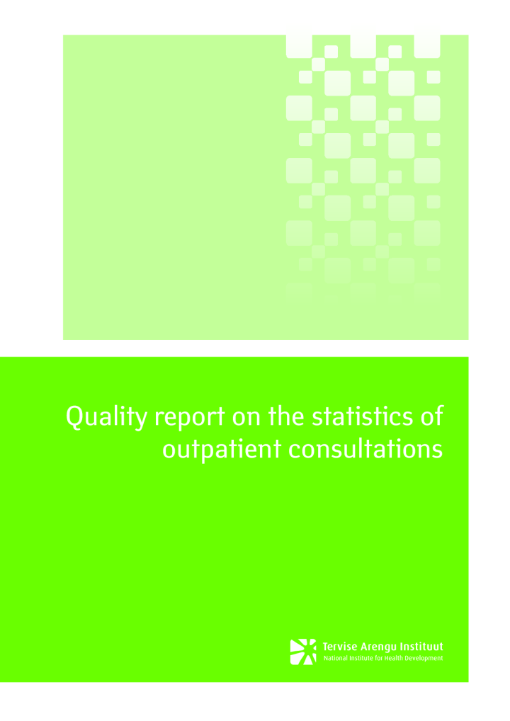 Quality report on the statistics of outpatient consultations