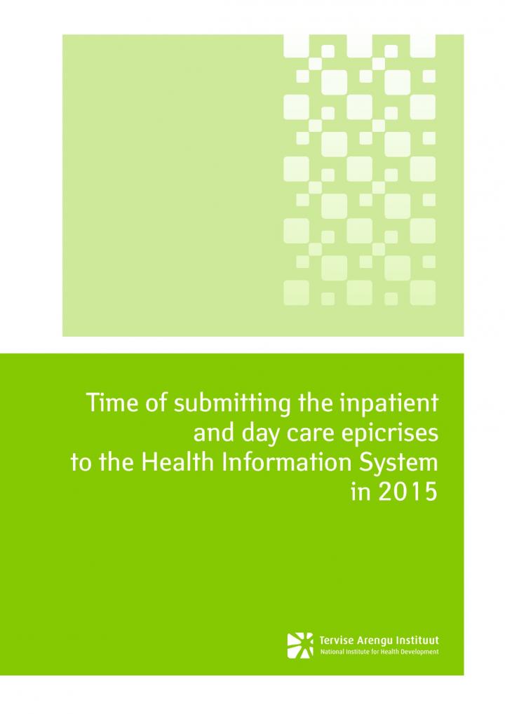 155350250897_Time_submitting_inpatient_and_day_care_epicrises_to_Health_Information_System_in_2015